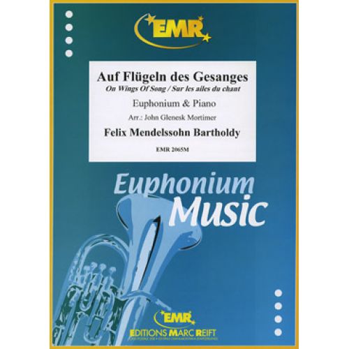 MENDELSSOHN FELIX - SUR LES AILES DU CHANT - EUPHONIUM & PIANO