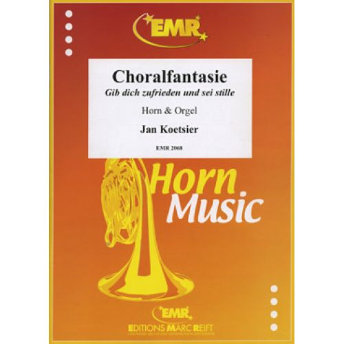 MARC REIFT KOETSIER JAN - CHORALFANTASIE - HORN & ORGEL