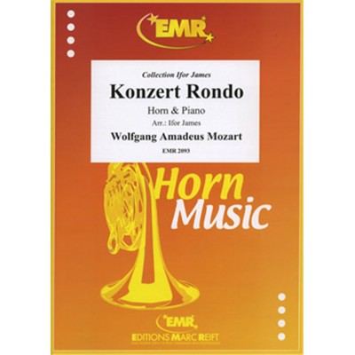 MOZART WOLFGANG AMADEUS - KONZERT RONDO - COR & PIANO
