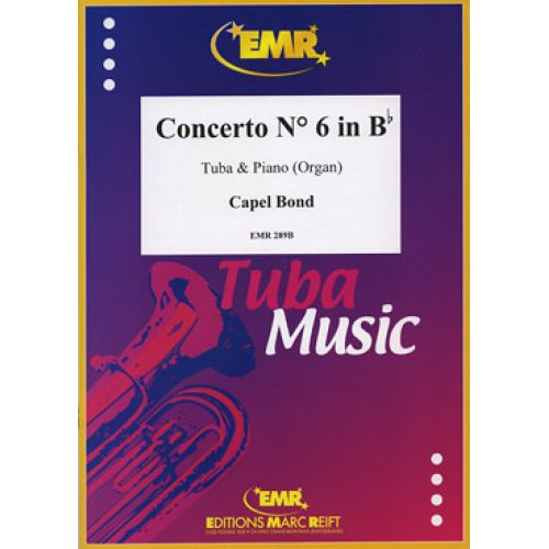 BOND CAPEL - CONCERTO N°6 - TUBA & PIANO