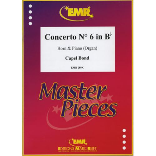 MARC REIFT BOND CAPEL - CONCERTO N°6 IN Bb MAJOR - HORN & PIANO