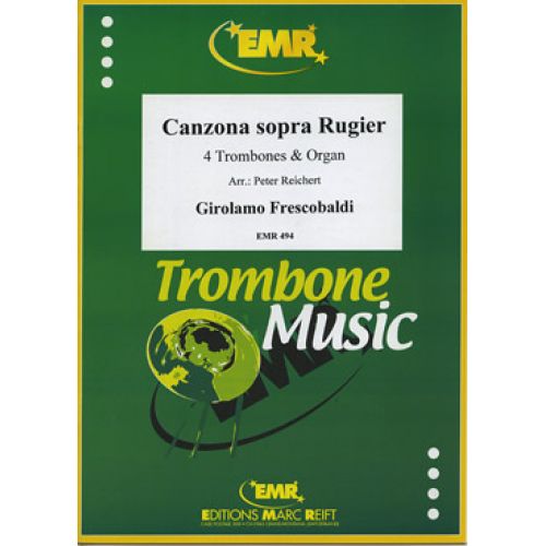 MARC REIFT FRESCOBALDI GIROLAMO - CANZONA SOPRA RUGIER (1634) - 4 TROMBONES & ORGUE