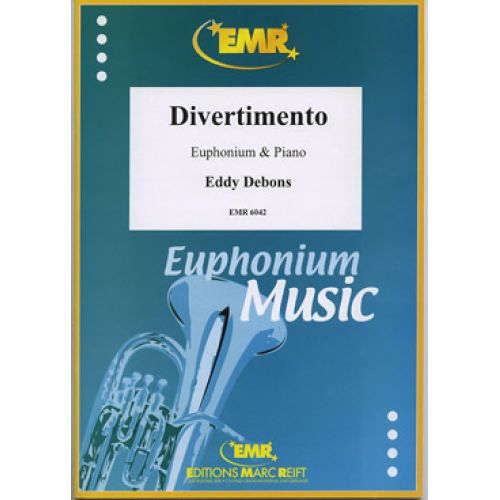 DEBONS EDDY - DIVERTIMENTO - EUPHONIUM & PIANO