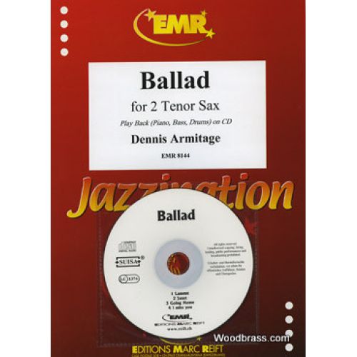 MARC REIFT ARMITAGE DENNIS - BALLAD - 2 SAXOPHONE TENORS + CD