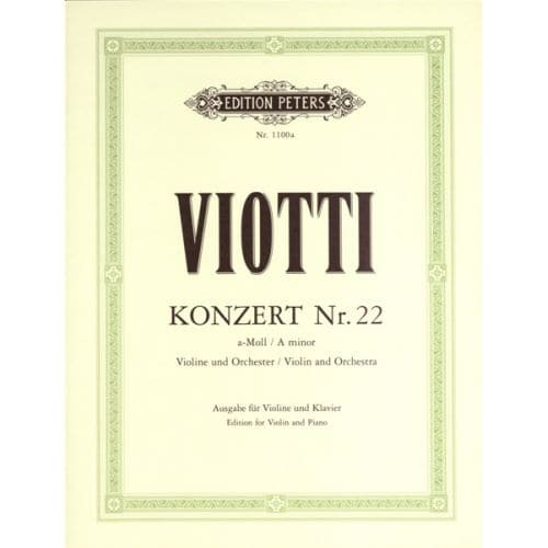 VIOTTI GIOVANNI BATTISTA - CONCERTO NO.22 IN A MINOR - VIOLIN AND PIANO