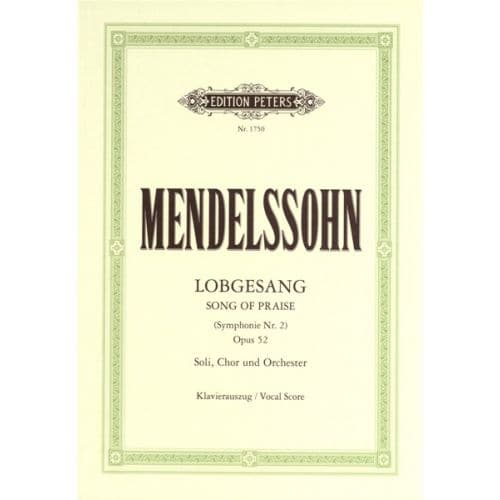 MENDELSSOHN FELIX - LOBGESANG (SONG OF PRAISE) (SYMPHONY NO.2) OP.52 - MIXED CHOIR (PAR 10 MINIMUM)