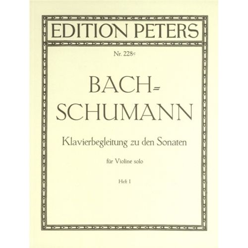  Bach Johann Sebastian  - Piano Accompaniment To The Sonatas For Solo Violin, Vol.1 - Violin And Pian
