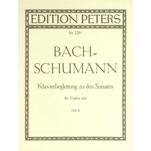 BACH JOHANN SEBASTIAN - PIANO ACCOMPANIMENT TO THE SONATAS FOR SOLO VIOLIN, VOL.2 - VIOLIN AND PIAN