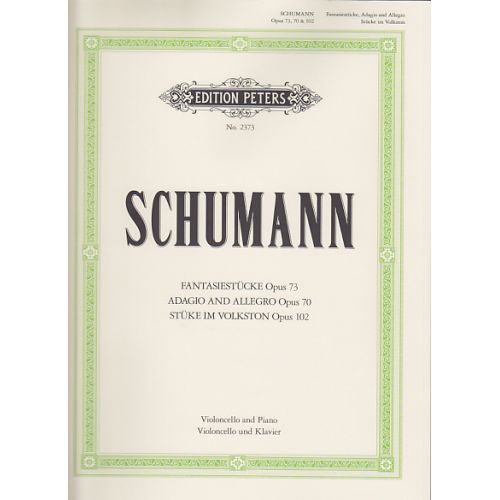 EDITION PETERS Schumann R. - Fasiestucke, Adagio Und Allegro, Stucke Im Volkston - Violoncelle Et Piano
