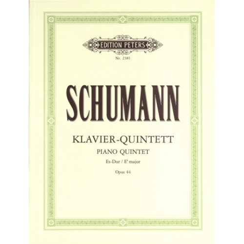EDITION PETERS SCHUMANN ROBERT - PIANO QUINTET IN E FLAT OP.44 - PIANO QUINTETS