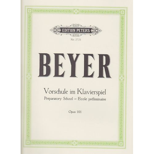 EDITION PETERS BEYER - METHODE PREPARATOIRE OP.101 - PIANO
