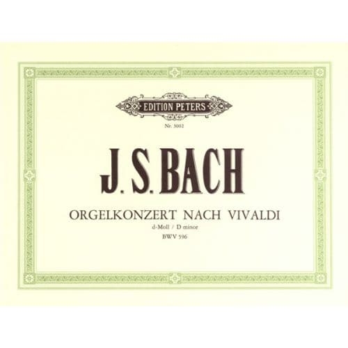 BACH JOHANN SEBASTIAN - CONCERTO IN D MINOR BWV 596 - ORGAN