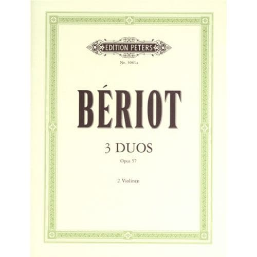 BERIOT CHARLES-AUGUST DE - 3 DUETS OP.57 - VIOLIN DUETS