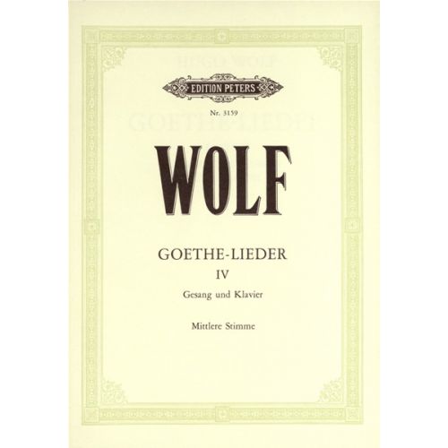 WOLF HUGO - GOETHE-LIEDER: 51 SONGS VOL.4 - VOICE AND PIANO (PER 10 MINIMUM)
