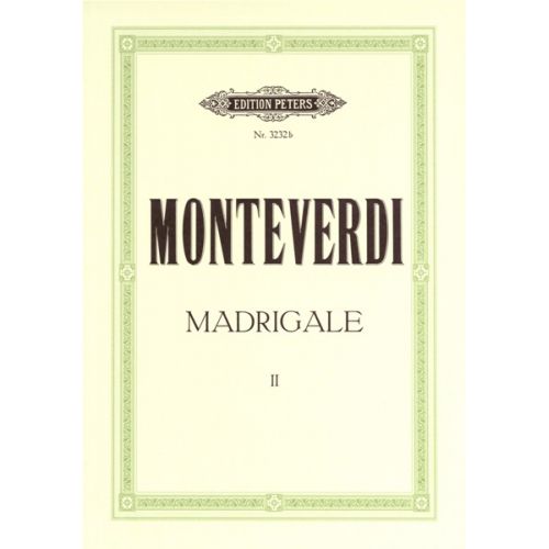 EDITION PETERS MONTEVERDI CLAUDIO - 32 MADRIGALS VOL.2 - SSATB A CAPPELLA (PAR 10 MINIMUM)