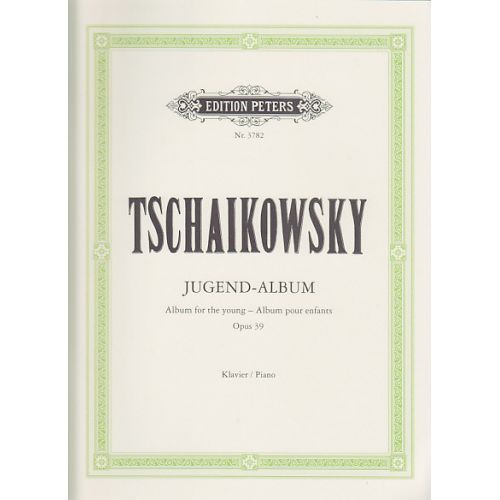 TCHAIKOVSKY P.I. - JUGEND-ALBUM OP.39 - PIANO