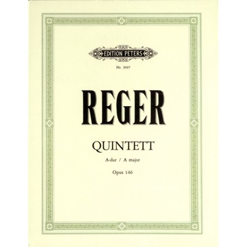 EDITION PETERS REGER MAX - QUINTET A MAJOR OP.146