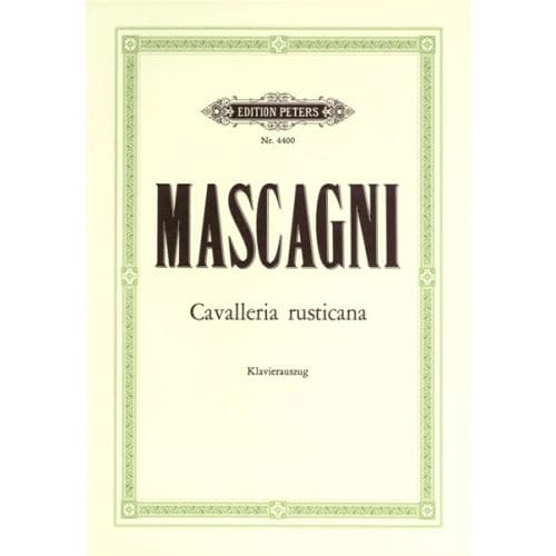 MASCAGNI PIETRO - CAVALLERIA RUSTICANA - VOICE AND PIANO