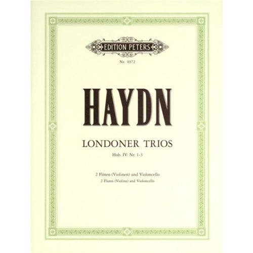 EDITION PETERS HAYDN JOSEPH - 3 LONDON TRIOS HOB.IV/1-3 - FLUTE(S) AND OTHER INSTRUMENTS