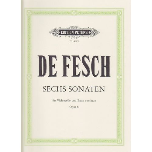 EDITION PETERS FESCH WILLEM DE - SECHS SONATEN OP.8 - Violoncelle & Basse Continue