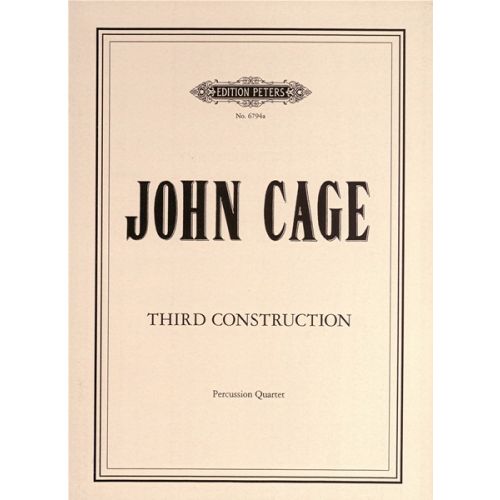 EDITION PETERS CAGE JOHN - THIRD CONSTRUCTION - PERCUSSION