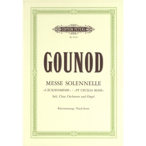 EDITION PETERS GOUNOD CHARLES - MESSE SOLENNELLE EN L