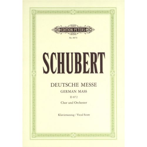 EDITION PETERS SCHUBERT FRANZ - GERMAN MASS/DEUTSCHE MESSE D872 - MIXED CHOIR (PER 10 MINIMUM)