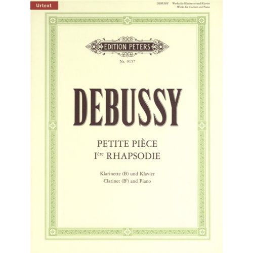 EDITION PETERS DEBUSSY CLAUDE - PETITE PIECE PREMIERE RHAPSODIE - CLARINET AND PIANO