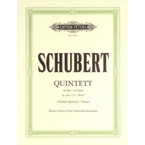 SCHUBERT FRANZ - QUINTET IN A 'TROUT' OP.114/D667 - PIANO QUINTETS
