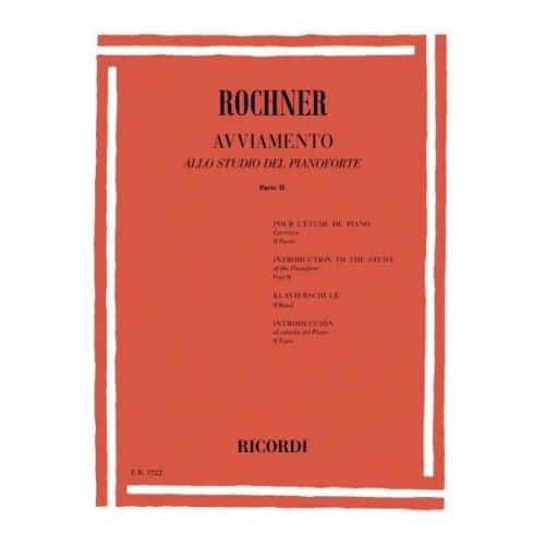 ROCHNER O. - AVVIAMENTO ALLO STUDIO DEL PIANOFORTE PARTE II - PIANO