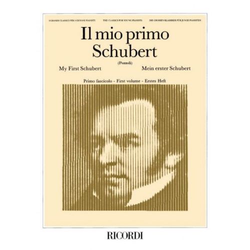 RICORDI SCHUBERT F. - IL MIO PRIMO - PIANO