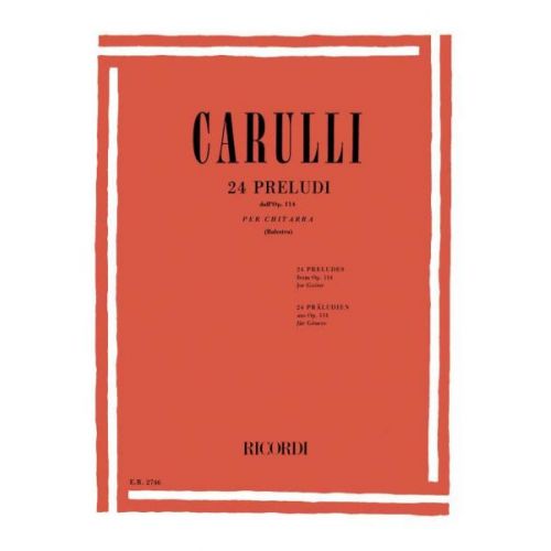 CARULLI F. - 24 PRELUDI PER CHITARRA DALL'OP 114 - GUITARE