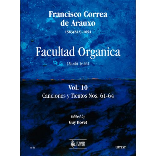 UT ORPHEUS CORREA DE ARAUXO FRANCISCO - FACULTAD ORGANICA (ALCALA 1626) VOL.10 : CANCIONES Y TIENTOS N°61-64