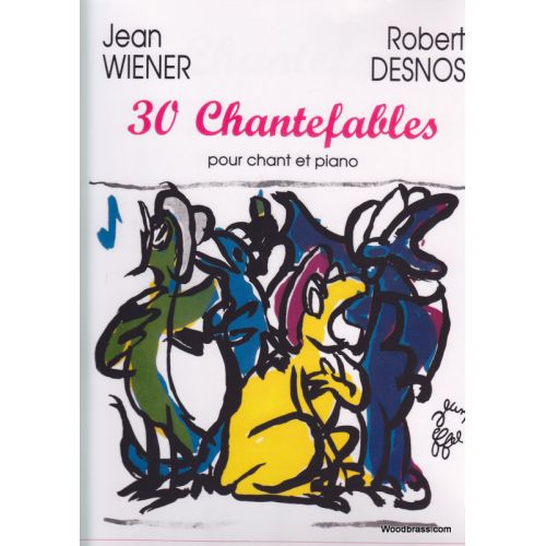 WIENER J. - 30 CHANTEFABLES - VOIX ET PIANO