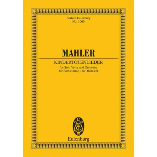 MAHLER GUSTAV - KINDERTOTENLIEDER - SOLOVOICE AND ORCHESTRA