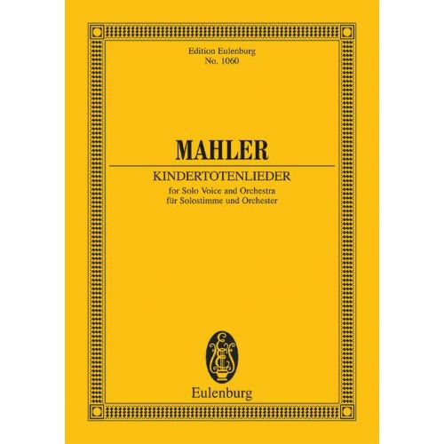 MAHLER GUSTAV - KINDERTOTENLIEDER - SOLOVOICE AND ORCHESTRA