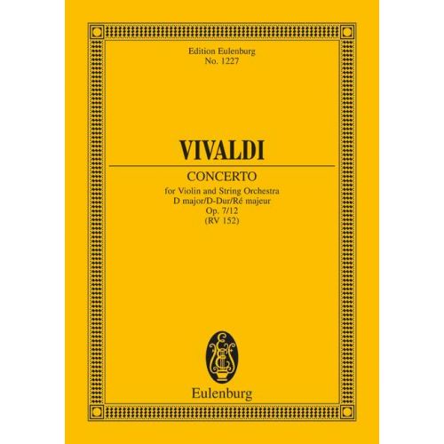 EULENBURG VIVALDI ANTONIO - CONCERTO D MAJOR OP 7/12 RV 214 / PV 152 - VIOLIN, STRINGS AND BASSO CONTINUO