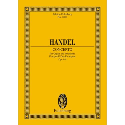 EULENBURG HAENDEL G.F. - ORGAN CONCERTO NO 4 F MAJOR OP 4/4 HWV 292 - ORGAN, 2 OBOES, BASSOON AND STRINGS