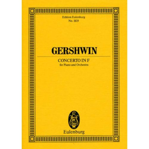 GERSHWIN G. - CONCERTO IN F - PIANO AND ORCHESTRA