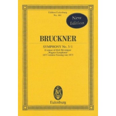 BRUCKNER ANTON - SYMPHONY N°3/1 VERSION 1873 - SCORE