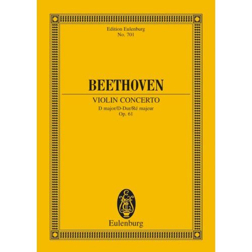 EULENBURG BEETHOVEN LUDWIG VAN - CONCERTO D MAJOR OP. 61 - VIOLIN AND ORCHESTRA