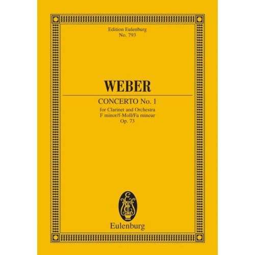 EULENBURG WEBER CARL MARIA VON - CONCERTO NO 1 F MINOR OP 73 JV 114 - CLARINET AND ORCHESTRA