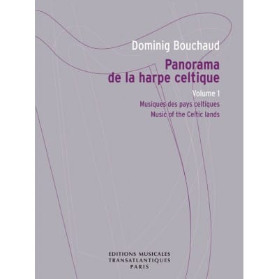 TRANSATLANTIQUES BOUCHAUD D. - PANORAMA DE LA HARPE CELTIQUE VOL. 1