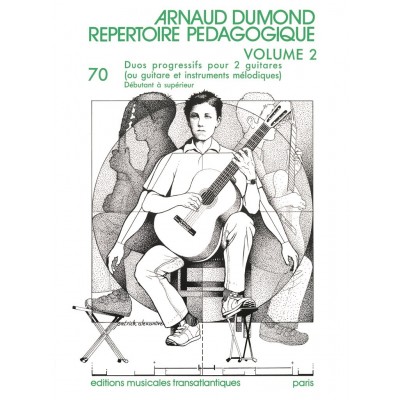 TRANSATLANTIQUES DUMOND ARNAUD - RÉPERTOIRE PÉDAGOGIQUE VOL.2 - GUITARE 