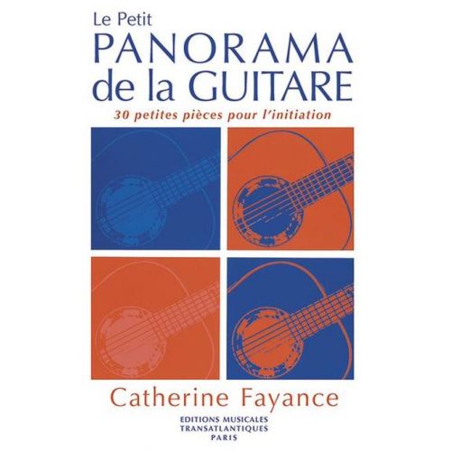 FAYANCE C. - LE PETIT PANORAMA DE LA GUITARE