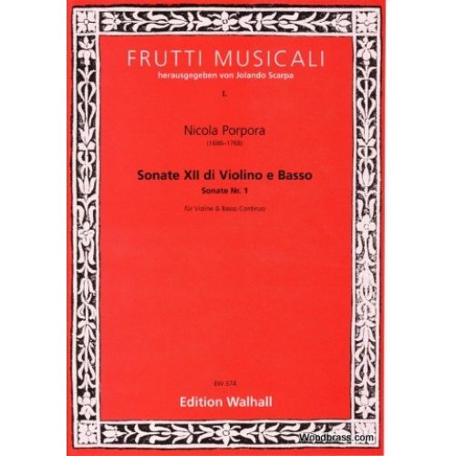 WALHALL PORPORA NICOLA - SONATE XII DI VIOLINO E BASSO, SONATE I