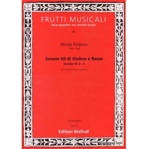CLASSICAL SHEETS- PORPORA NICOLA - SONATE XII DI VIOLINO E BASSO, SONATEN NR 2-4