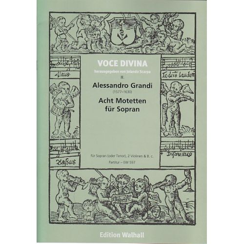 GRANDI ALESSANDRO - ACHT MOTETTEN FüR SOPRAN (VENEDIG 1637)