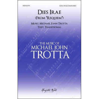 Michael John Trotta - Dies Irae - SATB