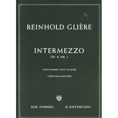 FORBERG GLIERE R. M. - INTERMEZZO OP. 9,1 - CONTREBASSE ET PIANO